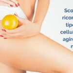 Cellulite: non sei “sbagliata”! Sei in un corpo che cambia!