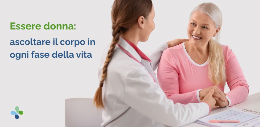 Essere donna: ascoltare il corpo in ogni fase della vita